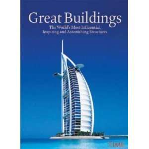  TIME Great Buildings: The Worlds Most Influential, Inspiring 