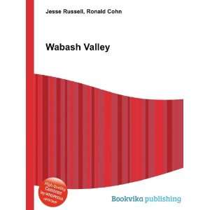 Wabash Valley Ronald Cohn Jesse Russell  Books