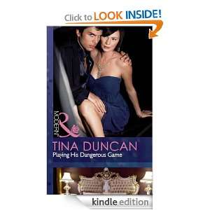 Playing His Dangerous Game (Mills & Boon Modern): Tina Duncan:  
