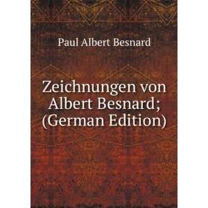   von Albert Besnard; (German Edition) Paul Albert Besnard Books
