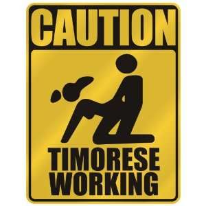   CAUTION  TIMORESE WORKING  PARKING SIGN EAST TIMOR 