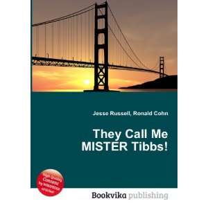  They Call Me MISTER Tibbs Ronald Cohn Jesse Russell 