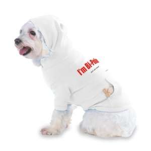 Bi Polar whats your excuse? Hooded T Shirt for Dog or Cat X Small 