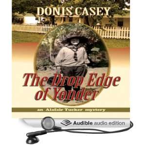  The Drop Edge of Yonder An Alafair Tucker Mystery 