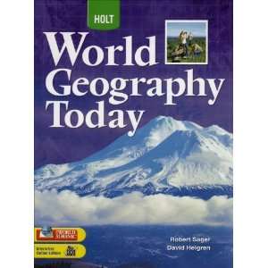  Holt World Geography Today: Student Edition Grades 9 12 