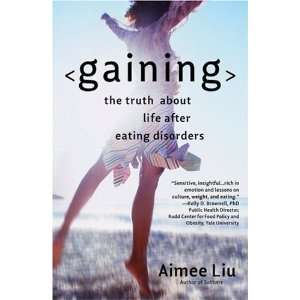    Gaining The Truth About Life After Eating Disorders  N/A  Books
