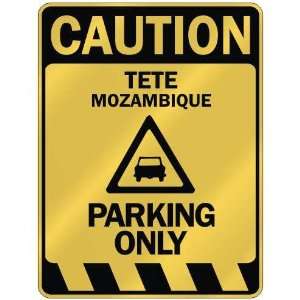   CAUTION TETE PARKING ONLY  PARKING SIGN MOZAMBIQUE: Home Improvement