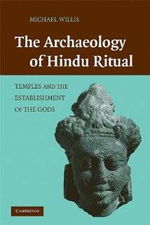 The Archaeology of Hindu Ritual Temples and the Establishment of the 