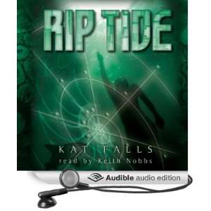  Rip Tide: Dark Life, Book 2 (Audible Audio Edition): Kat 