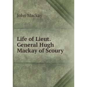  Life of Lieut. General Hugh Mackay of Scoury John Mackay Books