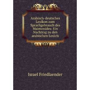  Arabisch deutsches Lexikon zum Sprachgebrauch des Maimonides 