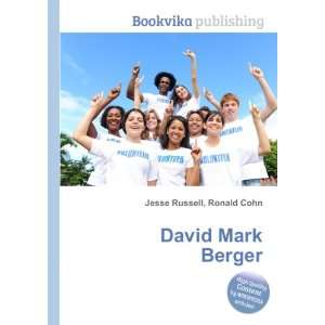  David Mark Berger Ronald Cohn Jesse Russell Books