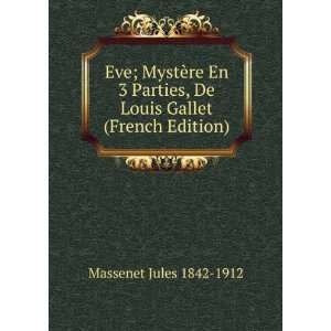   , De Louis Gallet (French Edition) Massenet Jules 1842 1912 Books