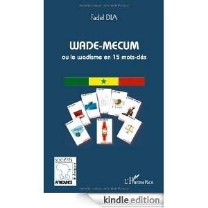 Wade mecum ou le wadisme en 15 mots clés (Sociétés Africaines 