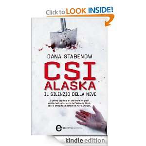 CSI Alaska. Il silenzio della neve (Grandi tascabili contemporanei 