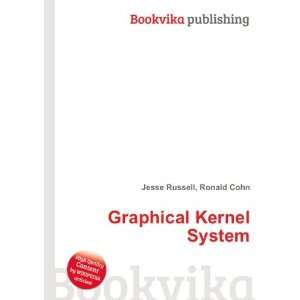  Graphical Kernel System Ronald Cohn Jesse Russell Books