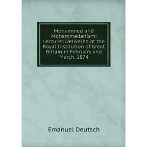  Mohammed and Mohammedanism Lectures Delivered at the 