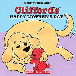 Cliffords Happy Mothers Day by Norman Bridwell (2001, Paperback)