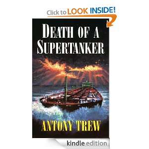 Death of a Supertanker Antony Trew  Kindle Store