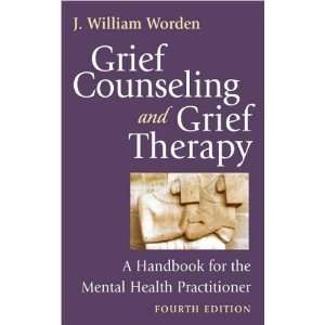  Grief Counseling and Grief Therapy (text only) 4th (Fourth 