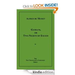   , or Two Nights of Excess Alfred De Musset  Kindle Store