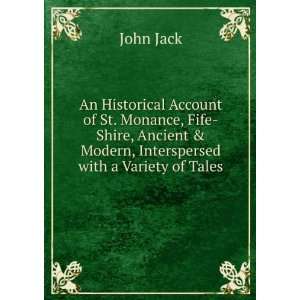   & Modern, Interspersed with a Variety of Tales John Jack Books