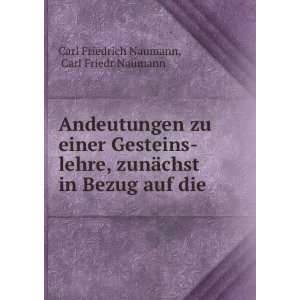   die . Carl Friedr Naumann Carl Friedrich Naumann  Books