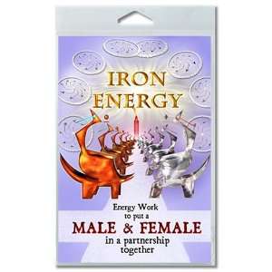  Iron Energy Work: Male & Female Spiritual Energy Work 