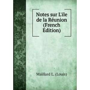  Notes sur Lile de la RÃ©union (French Edition 