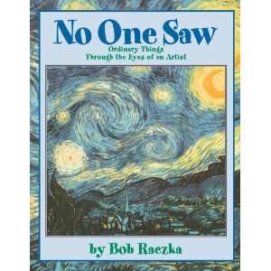  No One Saw [Paperback]: Bob Raczka: Books