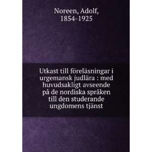   ungdomens tjÃ¤nst Adolf, 1854 1925 Noreen  Books