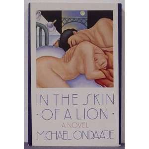  In the Skin of a Lion: MICHAEL ONDAATJE: Books