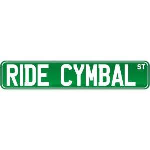  New  Ride Cymbal St .  Street Sign Instruments: Home 