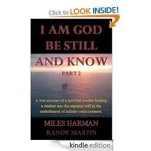 Am God, Be Still And Know, Part 2: Miles Harman, Randy Martin 