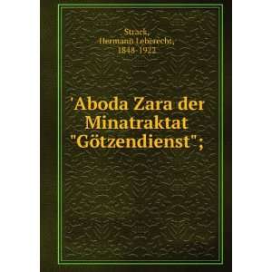   GÃ¶tzendienst; Hermann Leberecht, 1848 1922 Strack Books
