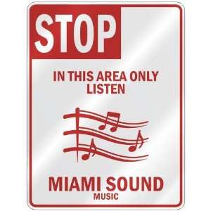 com STOP  IN THIS AREA ONLY LISTEN MIAMI SOUND  PARKING SIGN MUSIC 