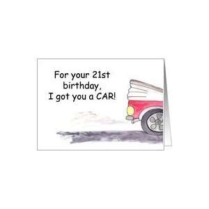  Car for 21st Birthday humor Card: Toys & Games