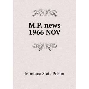  M.P. news. 1966 NOV: Montana State Prison: Books
