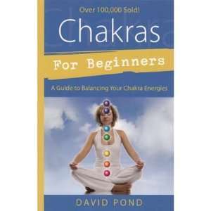  Chakras for Beginners by David Pond: Everything Else