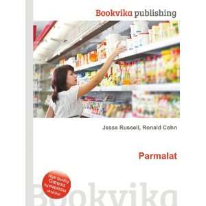  Parmalat: Ronald Cohn Jesse Russell: Books