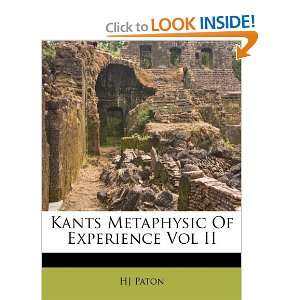   : Kants Metaphysic Of Experience Vol II [Paperback]: HJ Paton: Books