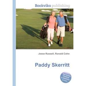  Paddy Skerritt Ronald Cohn Jesse Russell Books