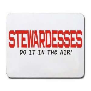  STEWARDESSES DO IT IN THE AIR Mousepad