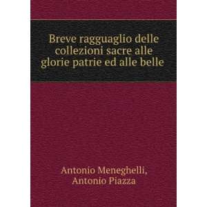   patrie ed alle belle . Antonio Piazza Antonio Meneghelli Books