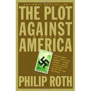  The Plot Against America [Paperback] Philip Roth Books