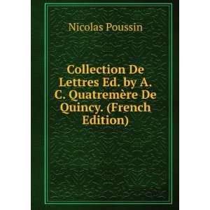   QuatremÃ¨re De Quincy. (French Edition) Nicolas Poussin Books