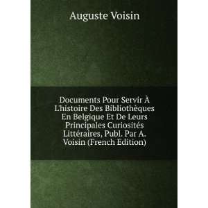   ©raires, Publ. Par A. Voisin (French Edition): Auguste Voisin: Books