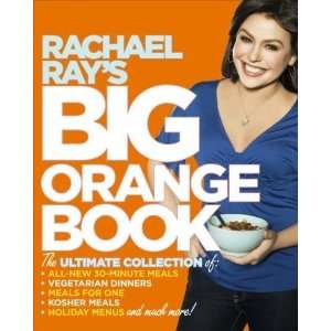  Rachael Rays Big Orange Book Her Biggest Ever Collection 