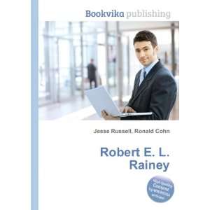  Robert E. L. Rainey Ronald Cohn Jesse Russell Books