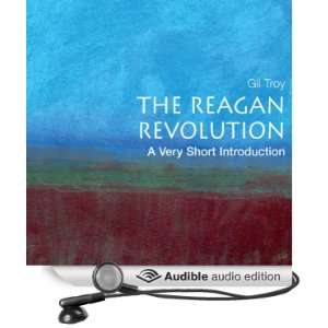 The Reagan Revolution A Very Short Introduction (Audible 